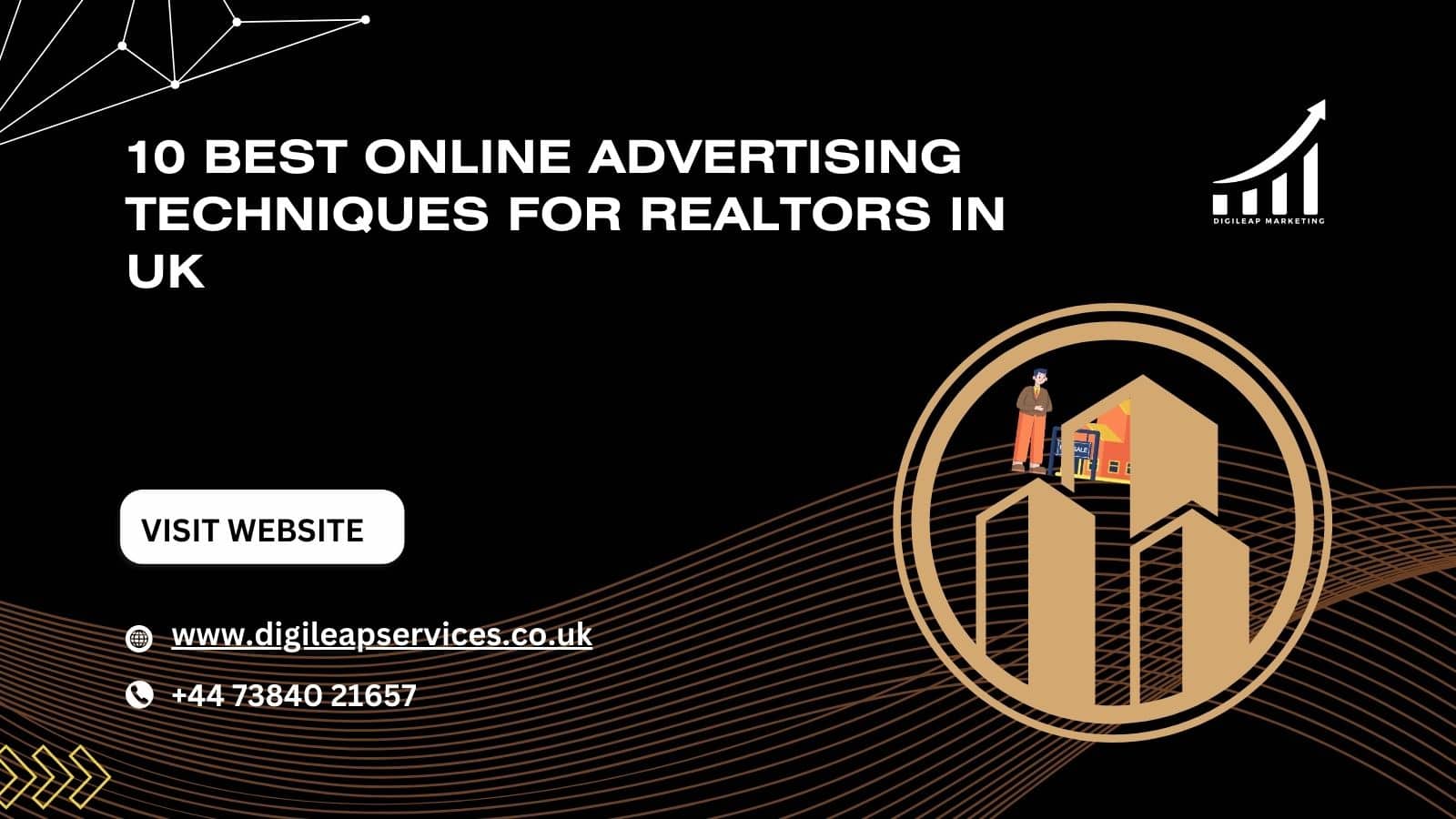 10 Best Online Advertising Techniques for Realtors in UK