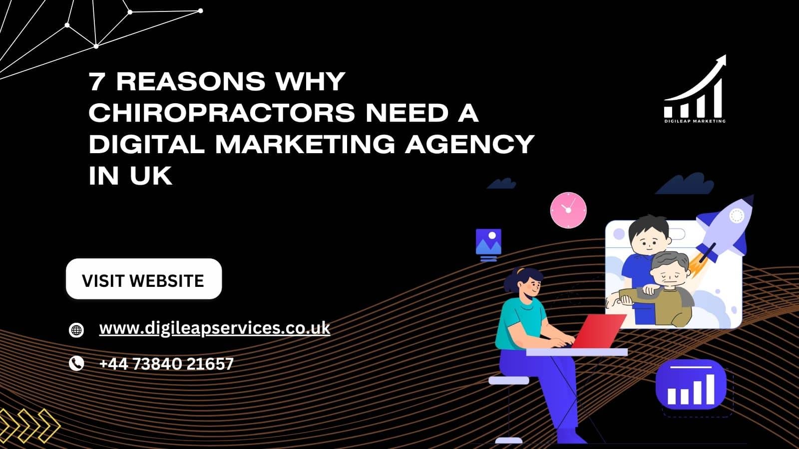 7 Reasons Why Chiropractors Need a Digital Marketing Agency within the UK