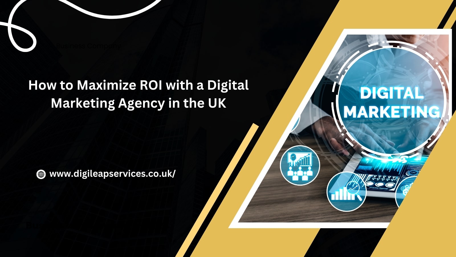 How to Maximize ROI with a Digital Marketing Agency in the UK