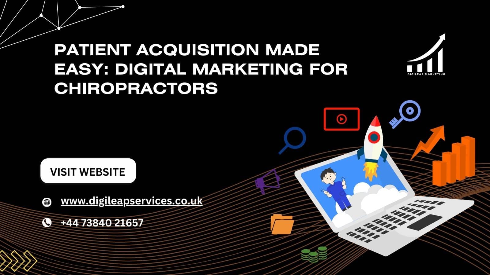 Patient Acquisition Made Easy: Digital Marketing for Chiropractic
