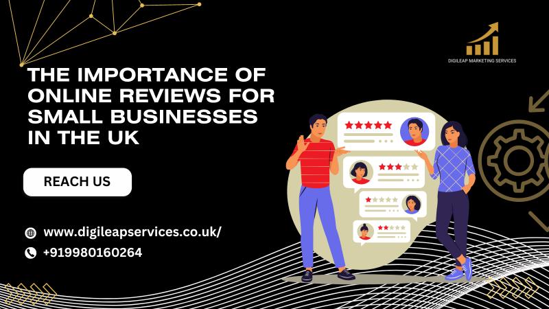 The Importance of Online Reviews for Small Businesses in the UK